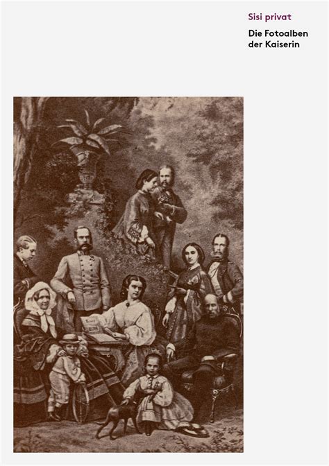 Sisi in Private: The Empress’s Photo Albums .